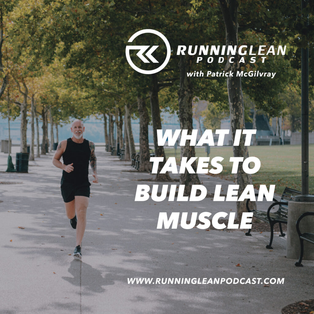 What It Takes to Build Lean Muscle