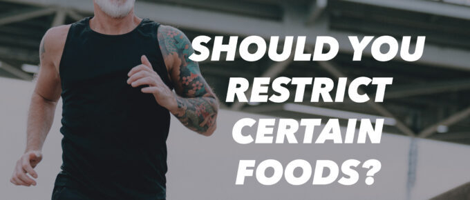 Should You Restrict Certain Foods?