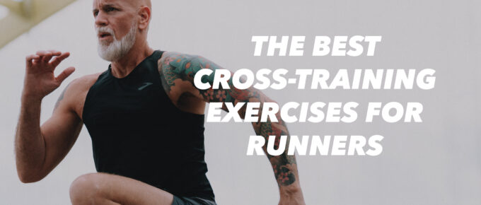 The Best Cross-Training Exercises for Runners