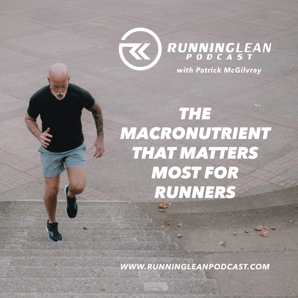 The Macronutrient That Matters Most for Runners