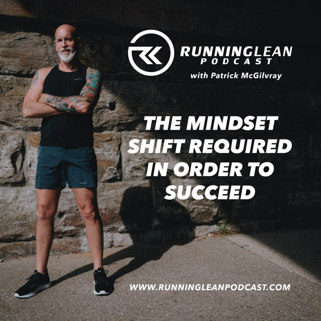 The Mindset Shift Required in Order to Succeed