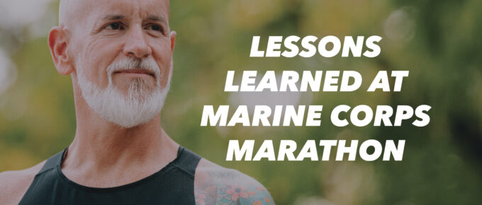 Lessons Learned at Marine Corps Marathon