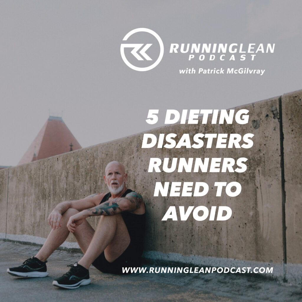 5 Dieting Disasters Runners Need to Avoid